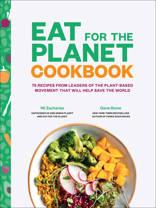 Title details for Eat for the Planet Cookbook by Nil Zacharias - Available